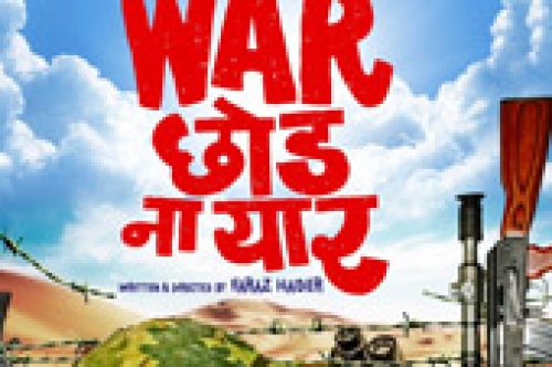 war chhod na yaar movie teaser