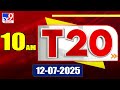 t20 trending news stories 12 july 2025 tv9