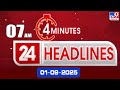 4 minutes 24 headlines 7 am 01 09 2025 tv9