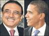 , Afghanistan, pakistan has to be part of the solution in afghanistan obama, Zardari