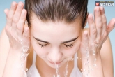 how to wash face, mistakes made while washing your face, 7 tips for facial cleansing, Face wash