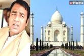 Taj Mahal, BJP MLA, bjp mla s controversial remarks on taj mahal, Uttar pradesh government