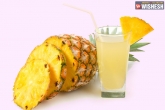 health, health, benefits of pineapple juice, Juice