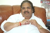 Dasari Naryana Rao, Hospitalised, dasari narayana rao put on ventilator support, Mp k narayana rao