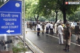 Hoax Threat Call, Delhi High Court, bomb threat at delhi hc a hoax, Delhi high court