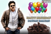 Birthday, Tollywood, happy birthday pawan kalyan, Happy birthday