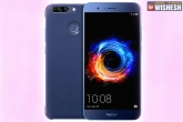 Amazon, Honor 8 Pro, huawei s honor 8 pro to be launched in first week of july, Honor 6x
