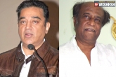 Tamil Nadu politics, Rajinikanth, kamal haasan shocks rajinikanth, Kamal haasan politics
