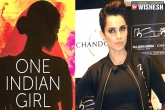 book, movie, kangana wants to be the lead for one indian girl film, Chetan
