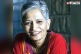SIT, Suspects In Gauri Lankesh Murder, sit draws up list of 5 suspects in gauri lankesh murder, Gauri lankesh