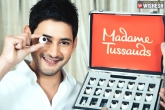 Madame Tussauds latest, Madame Tussauds updates, mahesh gets his wax statue in madame tussauds, Mahesh babu twitter