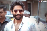 Naga Chaitanya updates, Naga Chaitanya updates, naga chaitanya rejects crazy offer, Tollywood news