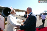 Narendra Modi news, Benjamin Netanyahu updates, modi is the first pm to step on to israeli soil, Israel