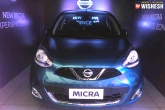 Nissan Cars, Nissan Micra Features, nissan micra 2017 with new features launched in india, Nissan india
