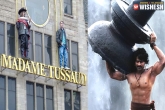 Madame Tussauds Museum, wax statue, prabhas wax statue to be placed in madame tussauds, Wax statue