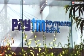 Paytm Payments Banks breaking updates, Paytm Payments Banks latest updates, rbi issues instructions to paytm payments banks, Rbi