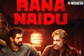 Rana Naidu season 2 updates, Rana Naidu, brace yourself for rana naidu season 2, Your