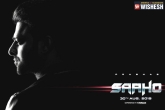 Saaho release date, Saaho trailer, saaho trailer on august 10th, Shraddha kapoor