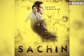 Documentary Movie, Opening Weekend, sachin a billion dreams collects rs 27 85 crore in opening weekend, Sachin tendulkar