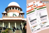 Supreme Court about Aadhar card, Aadhar card not mandatory, aadhar is not mandatory sc, Aadhar