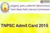 Admit cards, hall ticket, tnpsc admit cards released, Admit card