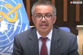WHO updates, World Health Organisation, the world should be prepared for the next pandemic says who, Tedros adhanom ghebreyesus