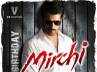 rebel star prabhas, richa gangopadhyay, mirchi turns to be a focus of one and all, Rebel star