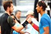 Andy Murray Rafael Nadal Madrid, Tennis news, andy murray rafael nadal open their madrid open campaigns, Tennis news