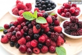 Berries rich in, Berries latest, eight health benefits of consuming berries, Health