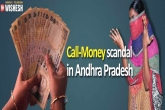 call money, AP call money issue, call money scam goes viral in ap 80 arrested, Call money issue