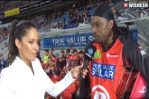 McLaughlin, McLaughlin, chris gayle fined for sexist comments on tv reporter, Gayle