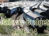Railway Ministry, Pawan Kumar Bansal, railway budget 2013, Railway ministry