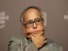 Pranab Mukherjee hints Fuel price hike, Pranab Mukherjee hints Fuel price hike, pranab mukherjee hints fuel price hike after budget session, Pranab mukherjee hints fuel price hike