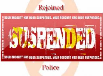 Suspended police rejoin work in 12 hours